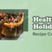 Healthy Holiday Recipe Collection | NutritionFacts.org