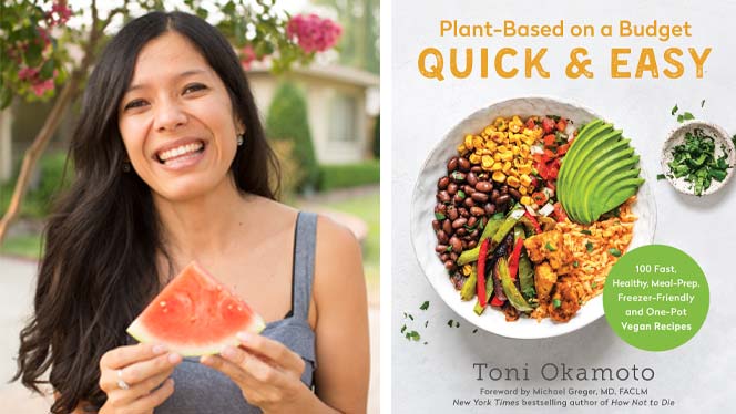 Cheap Eats: Toni Okamoto’s New Plant-Based on a Budget Cookbook Makes Vegan Meals Accessible for All