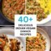 40+ Delicious Indian Vegan Dinner Recipes