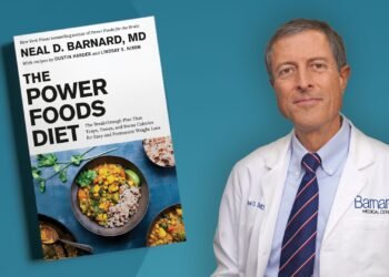 Why Bread Isn’t the Enemy of Weight Loss, and More Lessons from Dr. Neal Barnard’s New Book, ‘The Power Foods Diet’