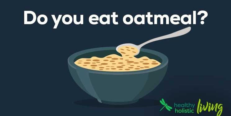 Science Explains What Happens To Your Body When You Eat Oatmeal Every Day