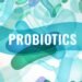 Probiotics Hold The Key to Potential Health Benefits