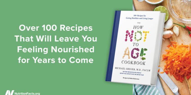 Preorder The How Not to Age Cookbook