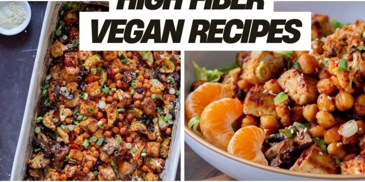 20 High Protein High Fiber Vegan Recipes