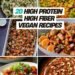 20 High Protein High Fiber Vegan Recipes